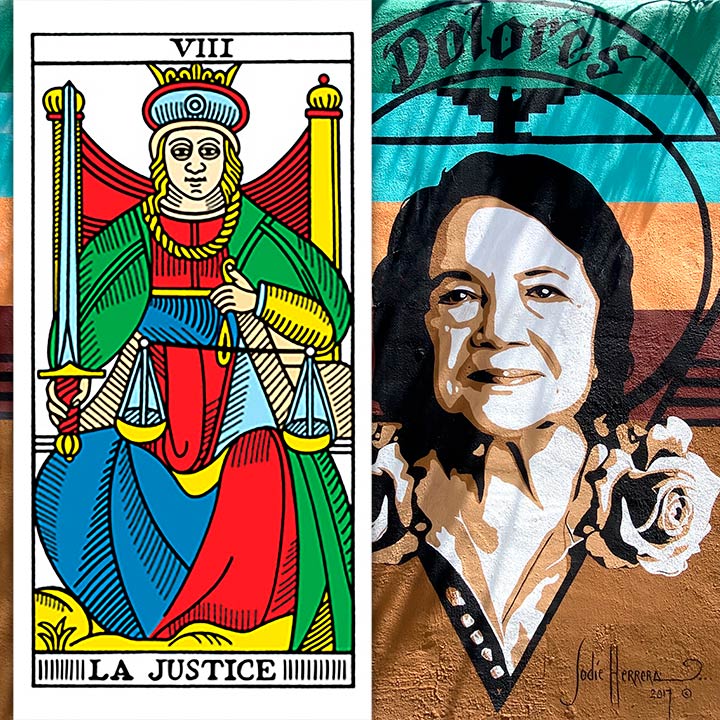 Collage of a Tarot "Justice" card next to a mural of Dolores Huerta