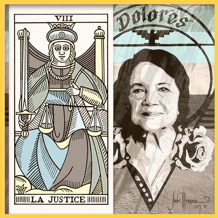 Tarot de Marseilles Justice card next to a mural of Dolores Huerta