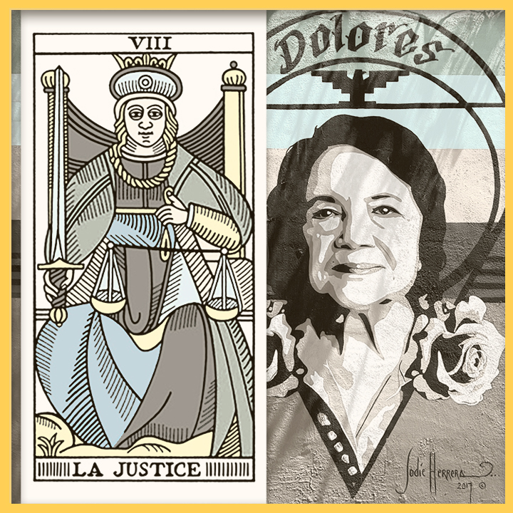 Tarot de Marseilles Justice card next to a mural of Dolores Huerta