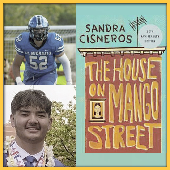 A collage image of the book cover of "The House on Mango Street" by Sandra Cisneros, and two photos of Dillon Pacheco, one in his football uniform at a game, and one at graduation, wearing a lei